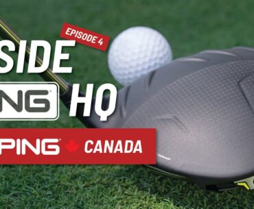 PING Canada × PING HQ: Episode 4 – Straighter Flies Farther