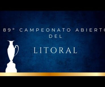 89˚ Campeonato Abierto del Litoral PALADINI presentado por MACRO