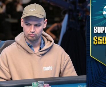 $50M GTD | $25K WSOP SUPER MAIN EVENT - DAY 4