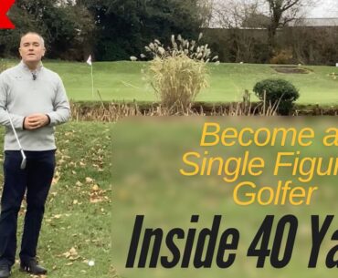 Single Figure Golf from 40 Yards