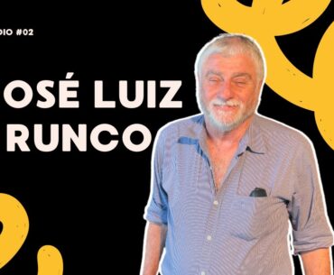 CONTA&MANDA #02 - JOSÉ LUIZ RUNCO