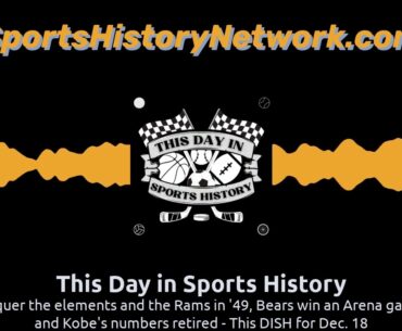Eagles conquer the elements and the Rams in '49, Bears win an Arena game in 1932, and Kobe's...