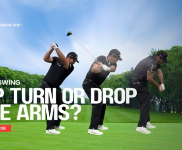 SHOULD WE TURN THE HIPS AND DROP THGE ARMS?