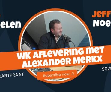 Dartpraat S02E17 - Dé WK aflevering met Alexander Merkx