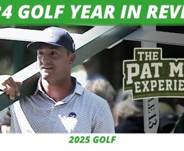 2024 Golf Year in Review — Best Player, Best Tournament, Heartbreak, Best Comeback, Biggest Choke