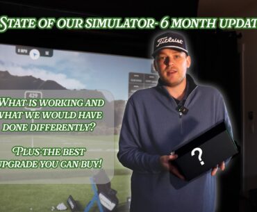 We Built a Golf Simulator 6 Months Ago... What Would we Have Done Differently?