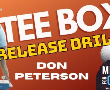 TEE BOX Release Drill From Don Peterson