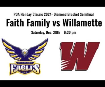 Faith Family vs Willamette, POA'24