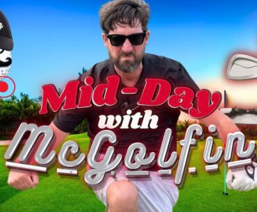 LIVE On-Course Golf | America's #1 Daily Golf Livestream | Mid Day with McGolfinTV