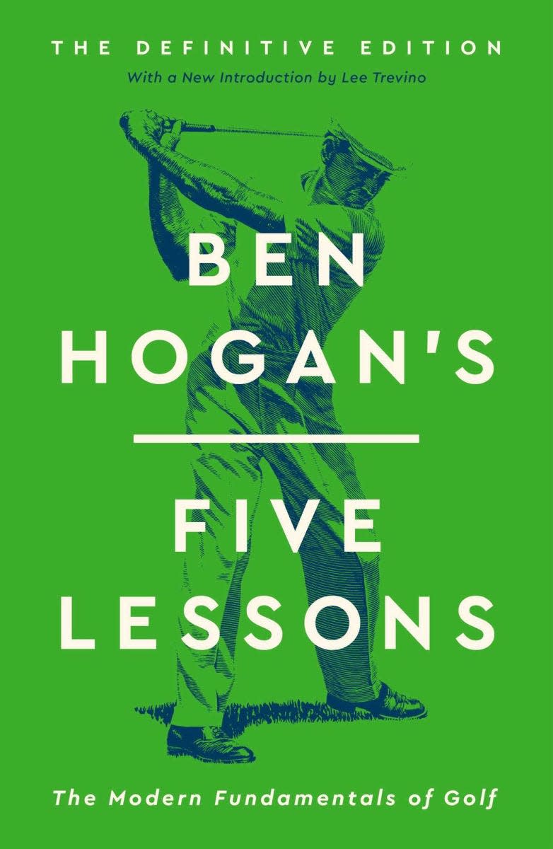 Ben Hogan's Five Lessons.