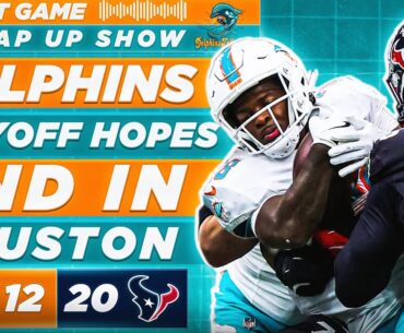 Post Game Wrap Up Show: Dolphins Playoff Hopes End in Houston