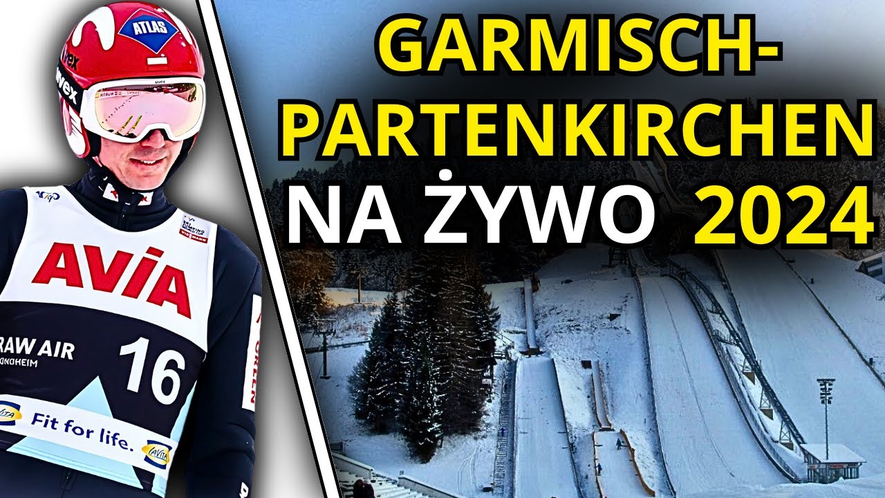 GARMISCH-PARTENKIRCHEN 2024 – NA ŻYWO GARMISCH-PARTENKIRCHEN 2024 - NA ŻYWO