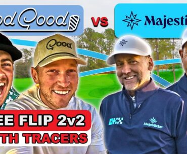 GoodGood vs Majesticks GC | Tee Flip 2v2* with Tracers | Ian & Henrik vs Brad & Garrett