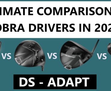 DS-Adapt LS vs DS-Adapt X vs DS-Adapt Max-K vs DS-Adapt Max-D | Cobra Golf Driver Comparison