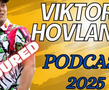 Viktor Hovland Injured and Might Be Out of the 2025 PGA Tour Podcast