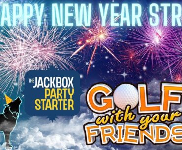 🎆New Year Stream 🌟Playing Golf with Your Friends ⛳ and Jackbox Games Anyone is welcome to join!