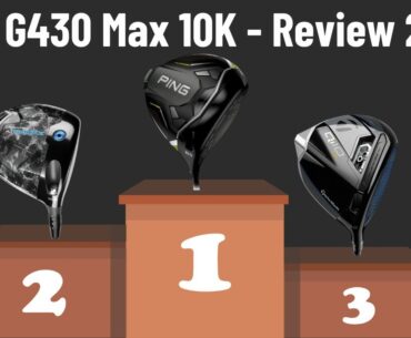 Ping G430 Max 10K - Review 2024