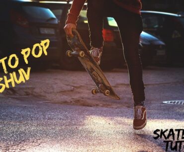 How to Pop Shove It on a Skateboard: Step-by-Step Tutorial