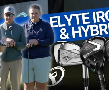 CALLAWAY ELYTE IRONS & HYBRIDS // First Impressions from Callaway HQ