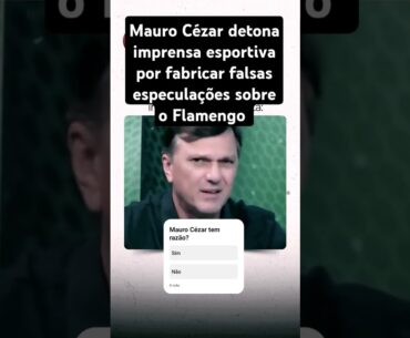 Mauro Cézar Pereira DETONA imprensa por ESPECULAÇÕES de jogadores no Flamengo #shorts #futebol