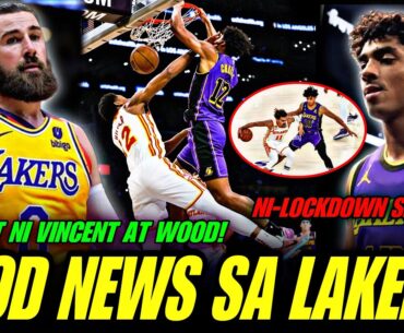GOOD NEWS SA LAKERS! VALENCIUNAS SA LAKERS KAPALIT NI VINCENT AT WOOD! MAX CHRISTIE LAKAS DUMIPENSA!