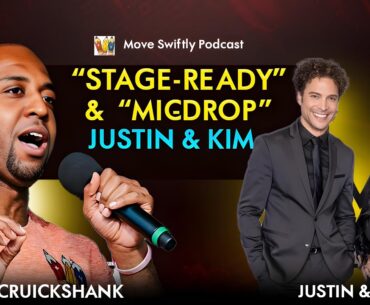 “Stage-Ready” &  “Mic-Drop”  Justin & Kim