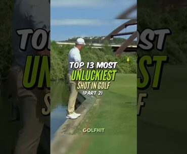 Top 13 Most Unluckiest Shots in Golf | Part 2