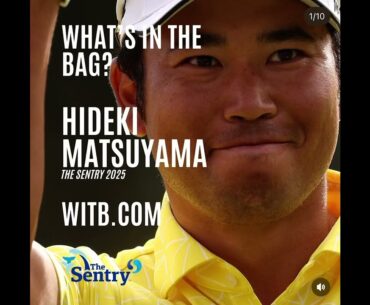 Hideki Matsuyama WITB (5th January 2025) - What's In The Bag? The Sentry @ Kapulua Plantation Course