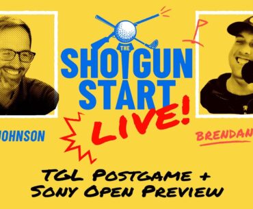 TGL postgame show: NYGC vs. The Bay Golf Club + Sony Open Preview | The Shotgun Start