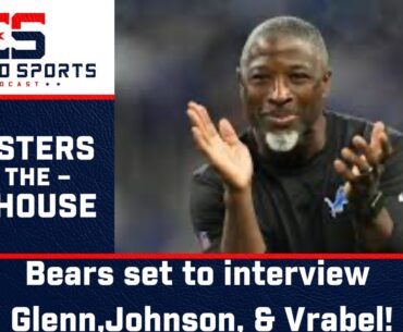 Bears Set to Interview Glenn, Johnson , & Vrabel !