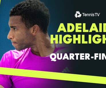Auger-Aliassime Plays Giron; Paul & Kecmanovic In Action | Adelaide 2025 Highlights Quarter-Finals