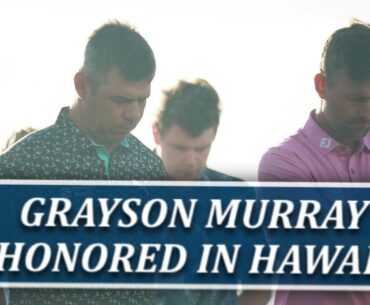 Grayson Murray's Life Celebrated At Sony Open 1 Year After His Win