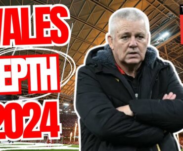 Wales Depth Chart 2024 | Can Gatland Turn Things Around?