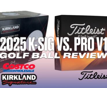 Costco Kirkland Signature 2025 vs. Titleist Pro V1 2023 Golf Ball Review