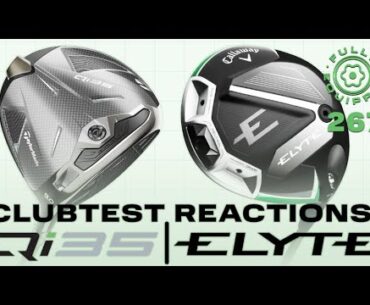 What we learned from testing the new Callaway Elyte and TaylorMade Qi35 lineups