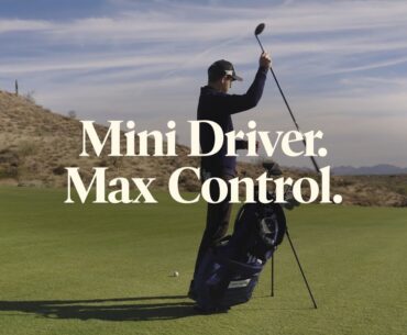 Mini To The Max | PXG Secret Weapon