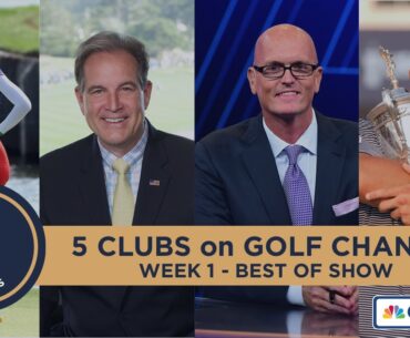 Best of the Week Show - Week 1 - 5 Clubs on Golf Channel