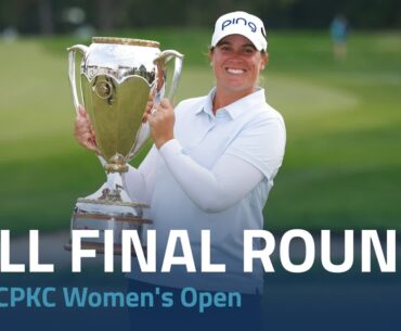 Full Final Round | 2024 CPKC Women's Open