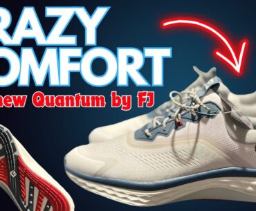 THE BEST FOOTJOY SHOES // BRAND NEW FOOTJOY QUANTUM // FJ’s NEWEST AND MOST COMFORTABLE SHOE