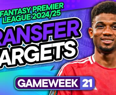MY FPL GW21 TRANSFER TARGETS ♻️ Best Midfielder? Gordon vs Bruno 🔴 | Fantasy Premier League 2024/25
