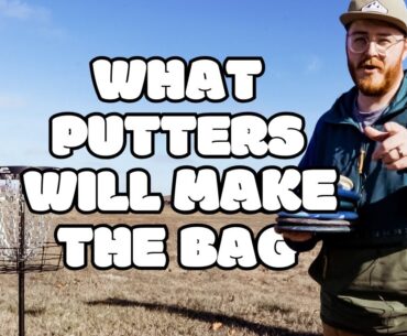 Finding the PERFECT Putters for My 2025 Disc Golf Bag