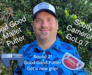 Good Good Mallet Putter with Golf Pride Reverse Taper Grip vs Scotty Cameron GoLo 7