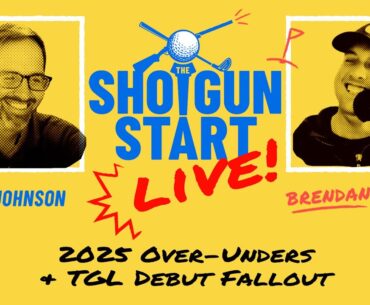 2025 Over-Unders, TGL debut fallout, and Golf Advice | The Shotgun Start