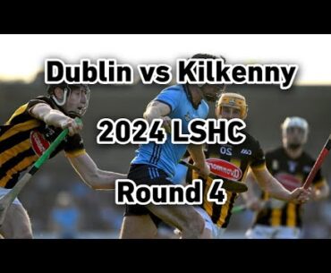 Dublin vs Kilkenny 2024 Leinster Senior Hurling Championship Full Match