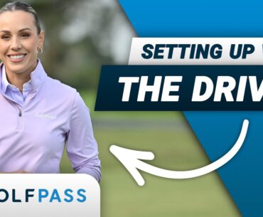 Setting Up With The Driver | GolfPass