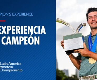 From LAAC to the Masters | Latin America Amateur Championship