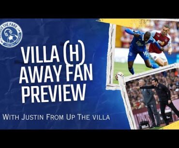 Villa opposition preview with Justin from @UTVFANCHANNEL