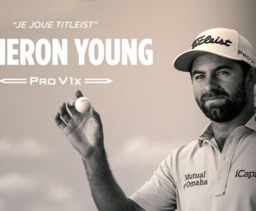 Cameron Young joue la Pro V1x