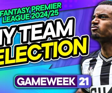 MY FPL GW21 TEAM SELECTION! 📝 Jackson Out? Gordon + Wood IN? 🤔 | Fantasy Premier League Tips 2024/25