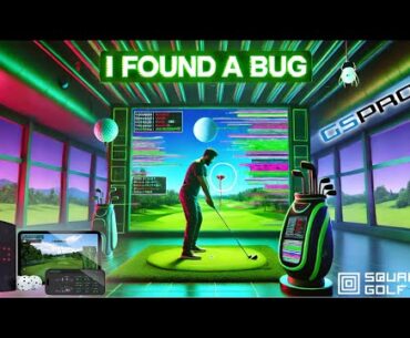 I Found A BUG In The NEW Square Golf Launch Monitor UPDATES!